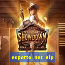 esporte net vip bet apostas